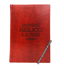 Diccionario Biblico Ilustrado Holman (EDICCION ESPECIAL)